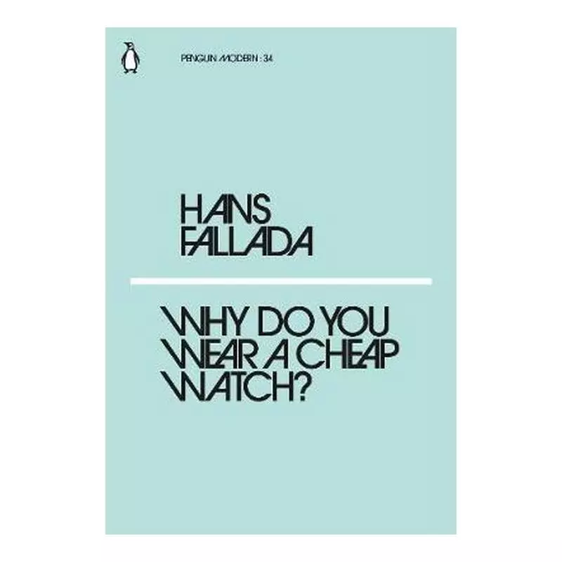 WHY DO YOU WEAR A CHEAP WATCH - Penguin Books