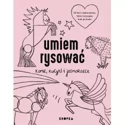 UMIEM RYSOWAĆ. KONIE, KUCYKI I JEDNOROŻCE - Kropka