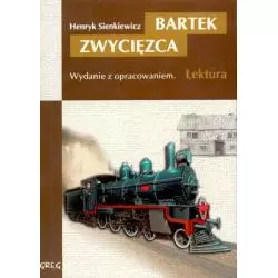 BARTEK ZWYCIĘZCA LEKTURA WYDANIE Z OPRACOWANIEM Henryk Sienkiewicz - Greg