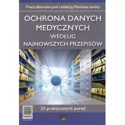 OCHRONA DANYCH MEDYCZNYCH WEDŁUG NAJNOWSZYCH PRZEPISÓW - Wiedza i Praktyka