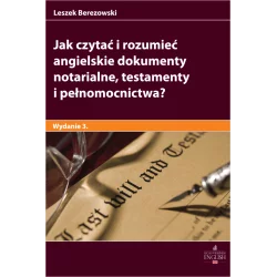 JAK CZYTAĆ I ROZUMIEĆ ANGIELSKIE DOKUMENTY NOTARIALNE, TESTAMENTY I PEŁNOMOCNICTWA? - C.H. Beck