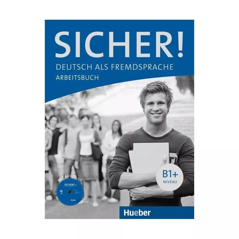 SICHER! DEUTSCH ALS FREMDSPRACHE ARBEITSBUCH + CD - Hueber Verlag
