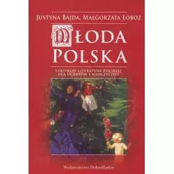 MŁODA POLSKA. LEKSYKON LITERATURY POLSKIEJ DLA UCZNIÓW I NAUCZYCIELI - Dolnośląskie