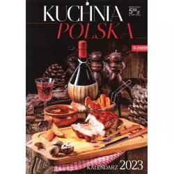 KALENDARZ 2023 ŚCIENNY KUCHNIA POLSKA A4 - o-press