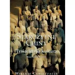 STAROŻYTNE CHINY. TYSIĄCLETNIA KULTURA - Rzeczpospolita