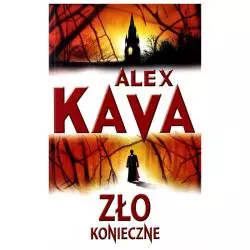 ZŁO KONIECZNE ALEX KAVA - Mira