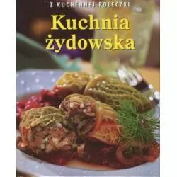 KUCHNIA ŻYDOWSKA. Z KUCHENNEJ PÓŁECZKI - Olesiejuk