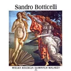 SANDRO BOTTICELLI. WIELKA KOLEKCJA SŁAWNYCH MALARZY - Oxford Educational 