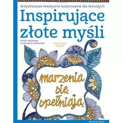 INSPIRUJĄCE ZŁOTE MYŚLI. ANTYSTRESOWE KREATYWNE KOLOROWANIE DLA DOROSŁYCH - Amber