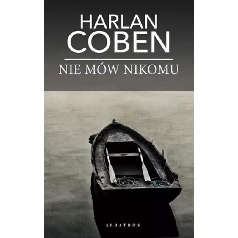 NIE MÓW NIKOMU - Albatros NIE MÓW NIKOMU - Albatros