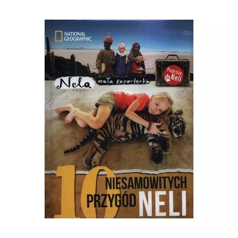 10 NIESAMOWITYCH PRZYGÓD NELI - National Geographic