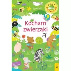 KOCHAM ZWIERZAKI. MAŁY PRZYRODNIK 3+ - Wilga