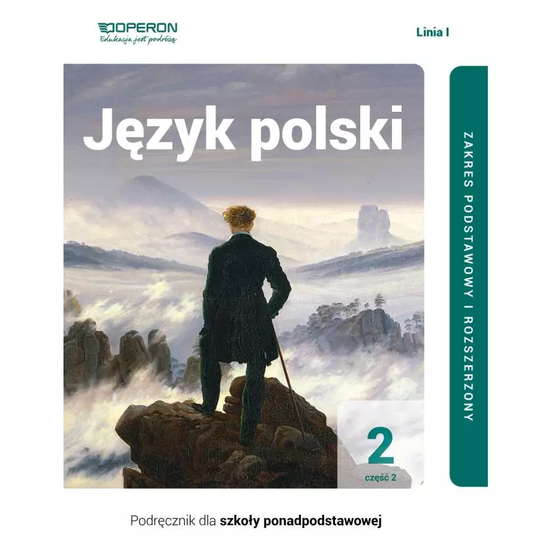 JĘZYK POLSKI PODRĘCZNIK 2 CZĘŚĆ 2 LICEUM I TECHNIKUM ZAKRES PODSTAWOWY I ROZSZERZONY - Operon