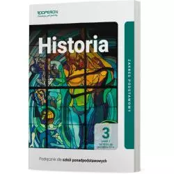 HISTORIA PODRĘCZNIK 3 CZĘŚĆ 1 LICEUM I TECHNIKUM ZAKRES PODSTAWOWY - Operon