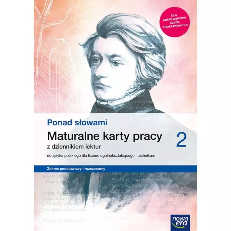 PONAD SŁOWAMI 2 JĘZYK POLSKI MATURALNE KARTY PRACY DLA LICEUM I TECHNIKUM ZAKRES PODSTAWOWY I ROZSZERZONY - Nowa Era