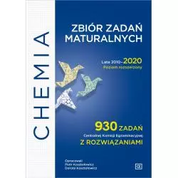 CHEMIA ZBIÓR ZADAŃ MATURALNYCH LATA 2010-2020 POZIOM ROZSZERZONY - Pazdro