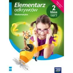 ELEMENTARZ ODKRYWCÓW KLASA 2 CZĘŚĆ 2 PODRĘCZNIK MATEMATYCZNY EDYCJA 2021-2023 - Nowa Era