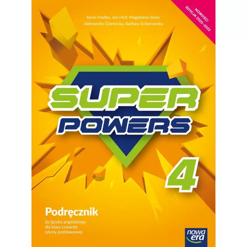 JĘZYK ANGIELSKI SUPER POWERS PODRĘCZNIK DLA KLASY 4 SZKOŁY PODSTAWOWEJ - Nowa Era
