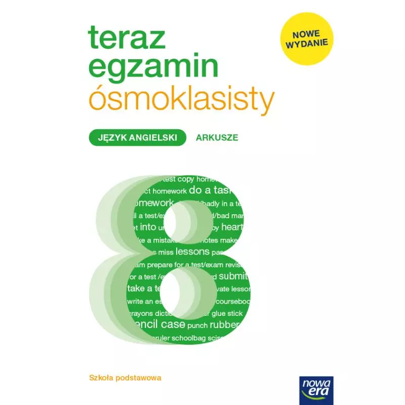 TERAZ EGZAMIN 2021 JĘZYK ANGIELSKI EXAM PREPARATION ARKUSZE EGZAMINACYJNE DLA KLASY 8 SZKOŁY PODSTAWOWEJ - Nowa Era