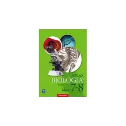 BIOLOGIA ATLAS DLA KLASY 7-8 SZKOŁY PODSTAWOWEJ - 