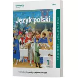 JĘZYK POLSKI PODRĘCZNIK 1 CZĘŚĆ 2 LICEUM I TECHNIKUM ZAKRES PODSTAWOWY I ROZSZERZONY - Operon