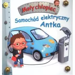 SAMOCHÓD ELEKTRYCZNY ANTKA. MAŁY CHŁOPIEC - Olesiejuk