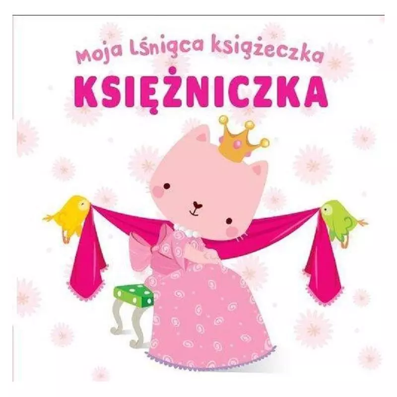 KSIĘŻNICZKA. MOJA LŚNIĄCA KSIĄŻECZKA - Yoyo Books