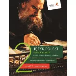 NOWE JĘZYK POLSKI SZTUKA WYRAZU PODRĘCZNIK KLASA 2 CZĘŚĆ 2 POZYTYWIZM LICEUM I TECHNIKUM - Gdańskie Wydawnictwo Oświatowe