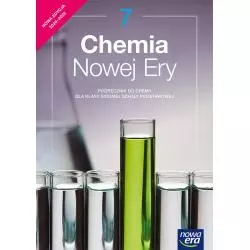 CHEMIA NOWEJ ERY PODRĘCZNIK DLA KLASY 7 SZKOŁY PODSTAWOWEJ EDYCJA 2020-2022 - Nowa Era