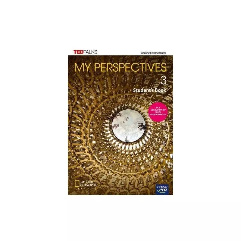 NOWE JĘZYK ANGIELSKI MY PERSPECTIVES 3 STUDENTS BOOK LICEUM I TECHNIKUM - Nowa Era NOWE JĘZYK ANGIELSKI MY PERSPECTIVES 3 STUDENTS BOOK LICEUM I TECHNIKUM - Nowa Era