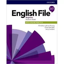ENGLISH FILE 4E BEGINNER SB ONLINE PRACTICE - Oxford