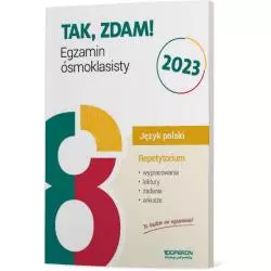 EGZAMIN ÓSMOKLASISTY 2023 JĘZYK POLSKI REPETYTORIUM WYPRACOWANIA LEKTURY ZADANIA ARKUSZE - Operon