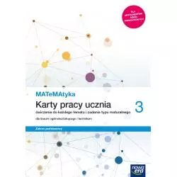 NOWE MATEMATYKA KARTY PRACY KLASA 3 LICEUM I TECHNIKUM ZAKRES PODSTAWOWY - Nowa Era