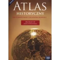 HISTORIA ATLAS WCZORAJ I DZIŚ DLA KLASY 5-8 SZKOŁY PODSTAWOWEJ 62055 - Nowa Era