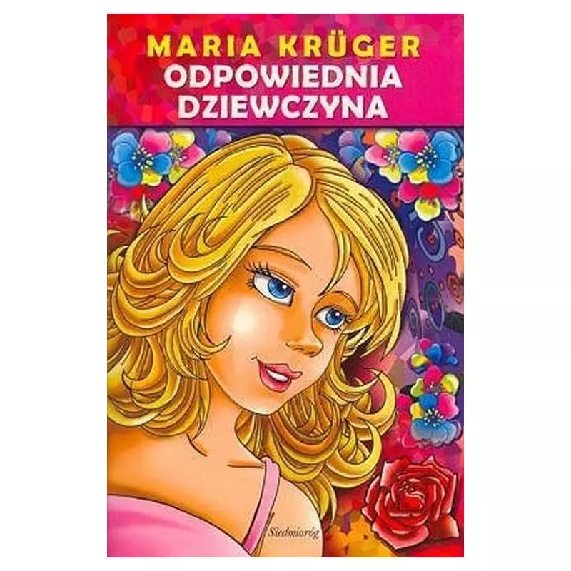 ODPOWIEDNIA DZIEWCZYNA - Siedmioróg ODPOWIEDNIA DZIEWCZYNA - Siedmioróg