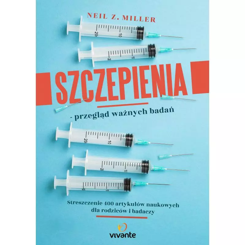 SZCZEPIENIA. PRZEGLĄD WAŻNYCH BADAŃ - Vivante