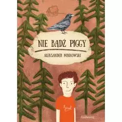 NIE BĄDŹ PIGGY - Siedmioróg