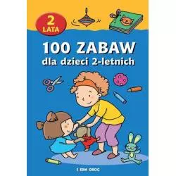 100 ZABAW DLA DZIECI 2-LETNICH - Siedmioróg