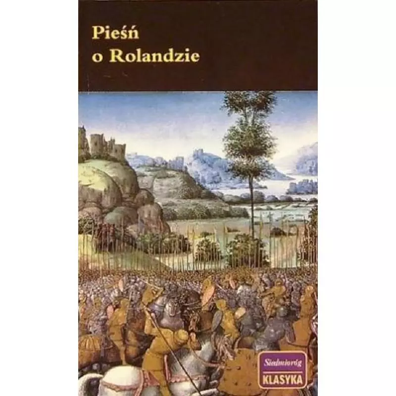 PIEŚŃ O ROLANDZIE - Siedmioróg