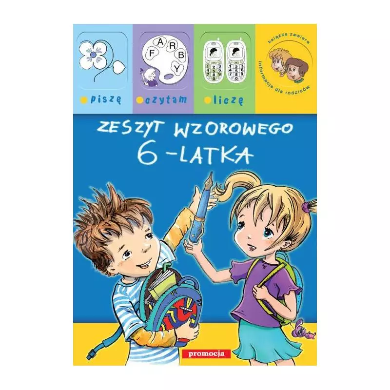 ZESZYT WZOROWEGO 6-LATKA. PISZĘ, CZYTAM, LICZĘ - Promocja