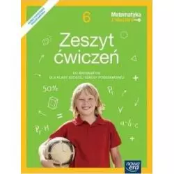 MATEMATYKA Z KLUCZEM ZESZYT ĆWICZEŃ DLA KLASY 6 SZKOŁY PODSTAWOWEJ - Nowa Era