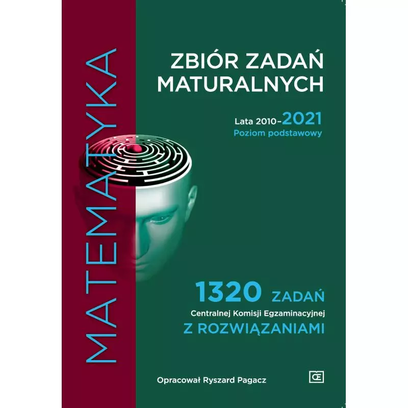 MATEMATYKA ZBIÓR ZADAŃ MATURALNYCH LATA 2010–2021 POZIOM PODSTAWOWY - Pazdro