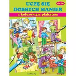 UCZĘ SIĘ DOBRYCH MANIER Z KOLOROWYM PLAKATEM 4-6 LAT - Siedmioróg