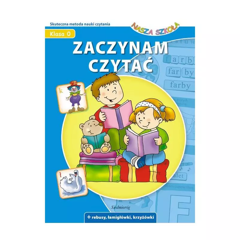 ZACZYNAM CZYTAĆ. NASZA SZKOŁA KLASA 0 - Siedmioróg