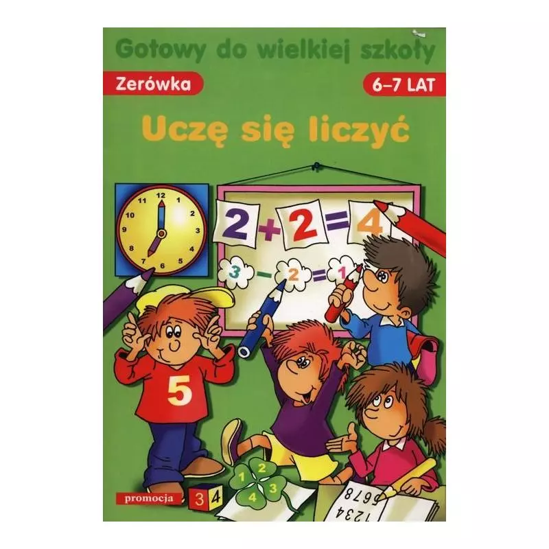 UCZĘ SIĘ LICZYĆ. ZERÓWKA. GOTOWY DO WIELKIEJ SZKOŁY 6-7 LAT - Siedmioróg