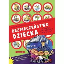 BEZPIECZEŃSTWO DZIECKA. W DOMU, W SZKOLE, NA ULICY - Siedmioróg