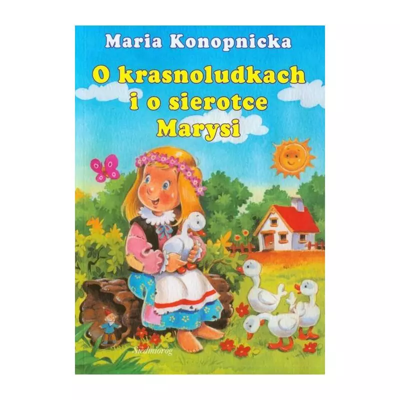 O KRASNOLUDKACH I SIEROTCE MARYSI - Siedmioróg