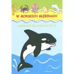 W MORSKICH GŁĘBINACH. MALOWANKI DLA DZIECI OD LAT 3 - Siedmioróg