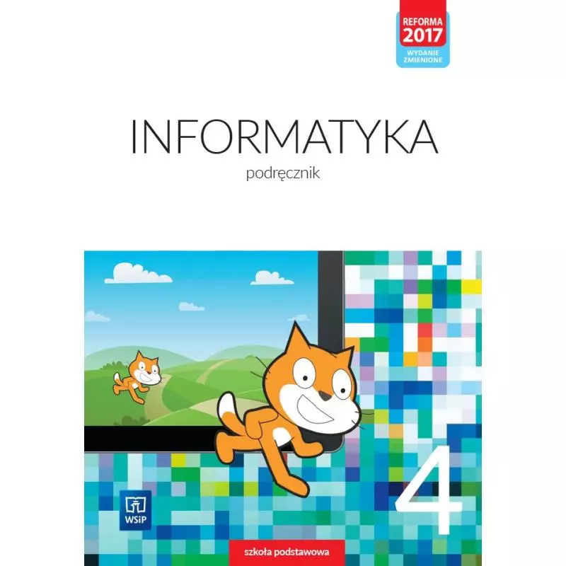 INFORMATYKA PODRĘCZNIK DLA KLASY 4 SZKOŁY PODSTAWOWEJ - WSiP INFORMATYKA PODRĘCZNIK DLA KLASY 4 SZKOŁY PODSTAWOWEJ - WSiP