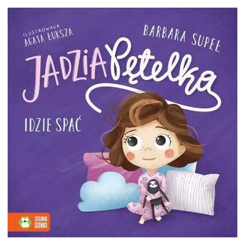 JADZIA PĘTELKA IDZIE SPAĆ - Zielona Sowa